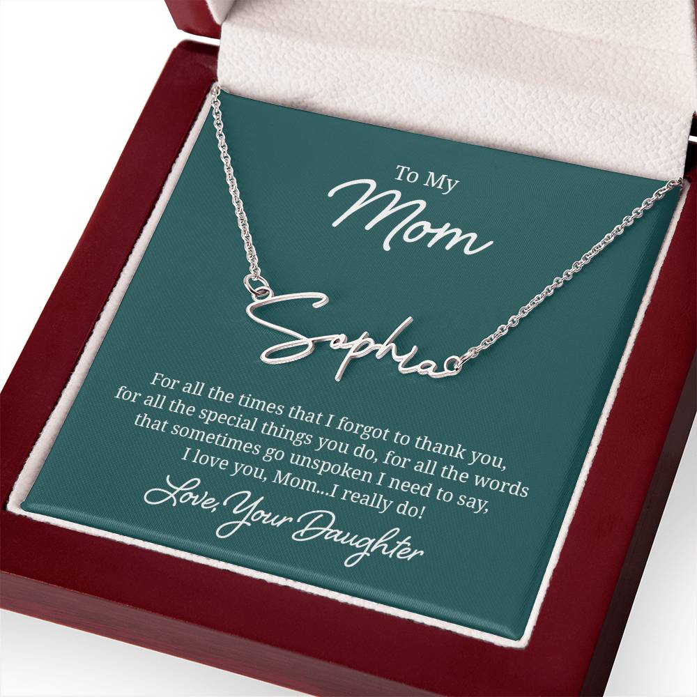 018 - TO MOM FROM DAUGHTER - SIGNATURE NAME NECKLACE