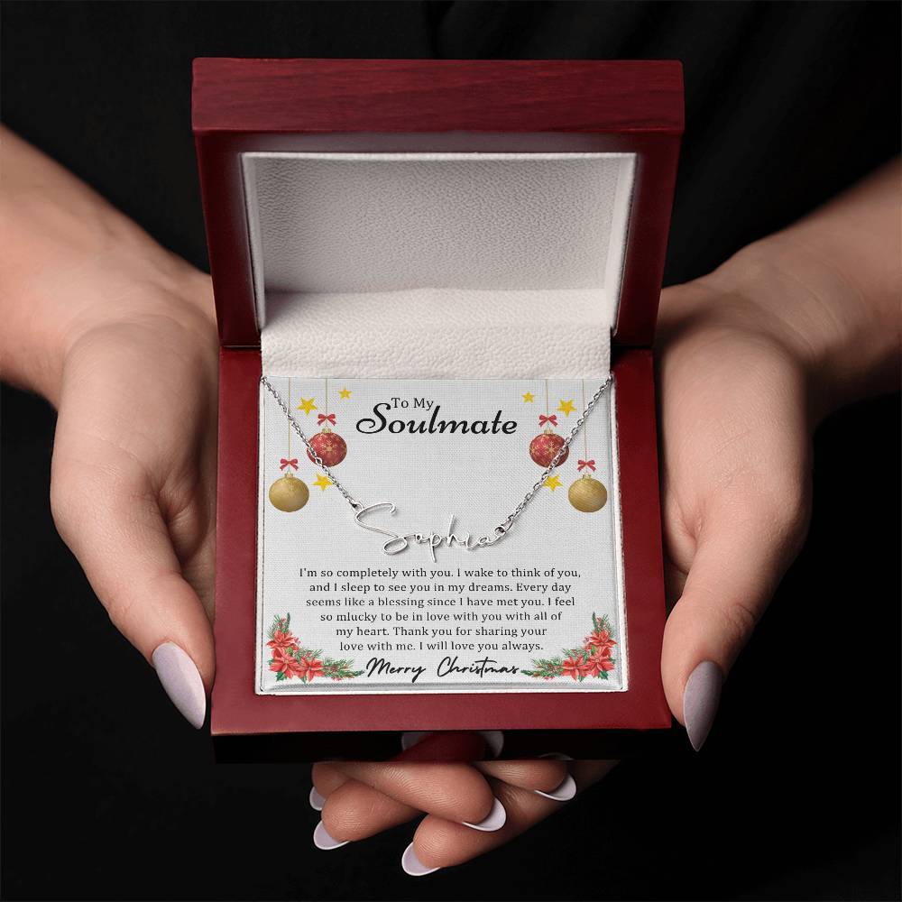 To Soulmate, Christmas Gifts, I'm So Completely With You, Signature Name Necklace