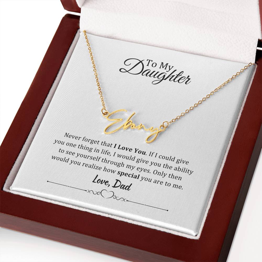 001 - TO DAUGHTER FROM DAD - SIGNATURE NAME NECKLACE