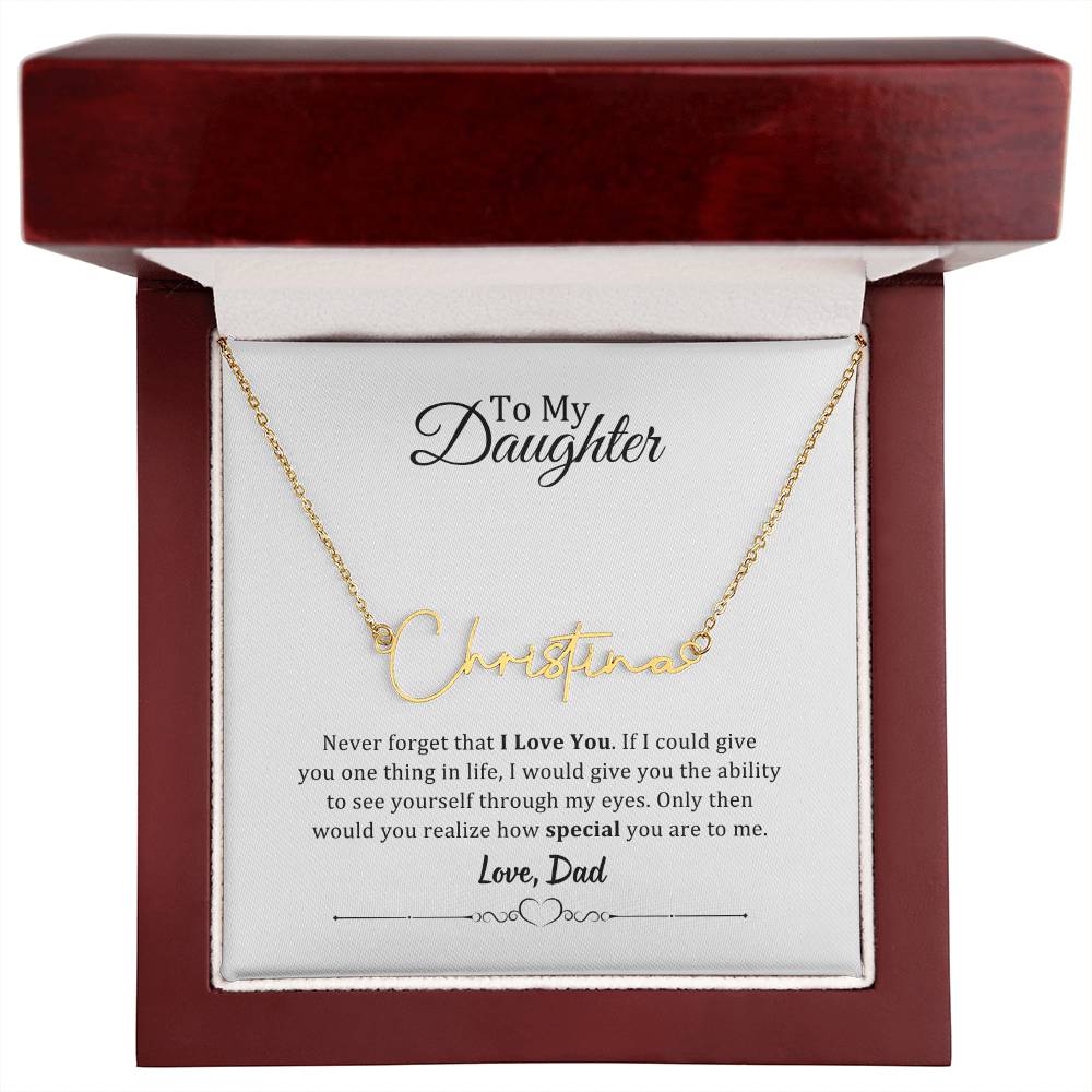 001 - TO DAUGHTER FROM DAD - SIGNATURE NAME NECKLACE