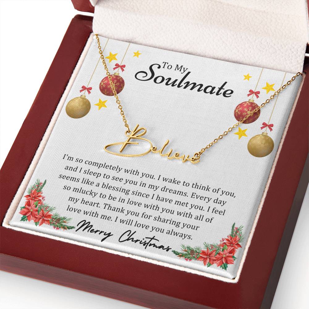 To Soulmate, Christmas Gifts, I'm So Completely With You, Signature Name Necklace