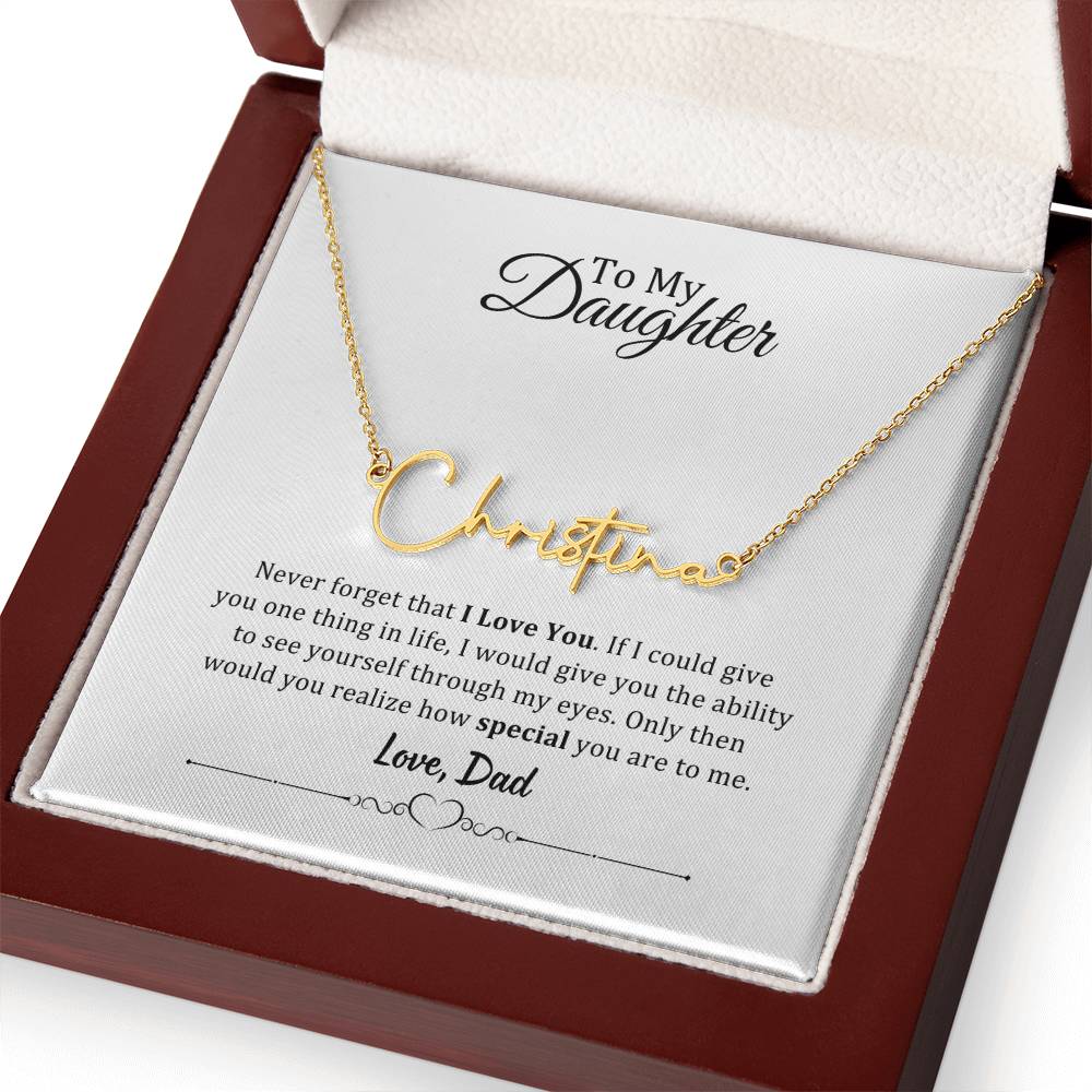 001 - TO DAUGHTER FROM DAD - SIGNATURE NAME NECKLACE