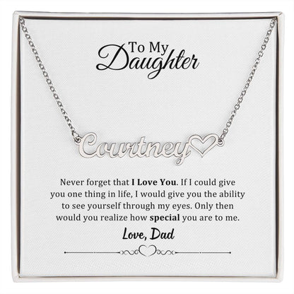 001 - TO DAUGHTER FROM DAD - NAME NECKLACE AND HEART CHARACTER