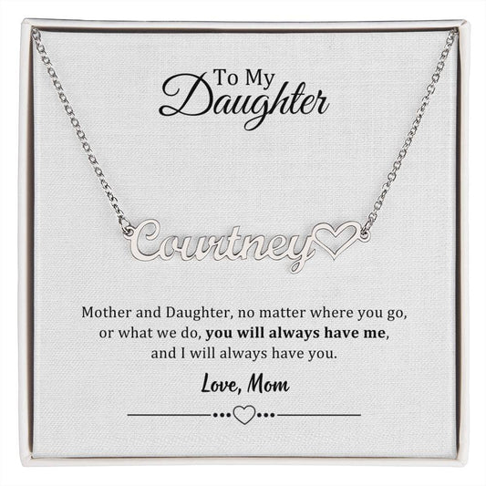 002 - TO DAUGHTER FROM MOM - NAME NECKLACE AND HEART CHARACTER