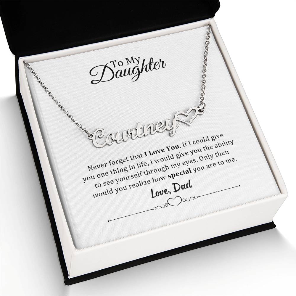 001 - TO DAUGHTER FROM DAD - NAME NECKLACE AND HEART CHARACTER