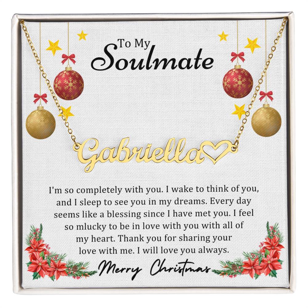 To Soulmate, Christmas Gifts, I'm So Completely With You, Name Necklace And Heart Character