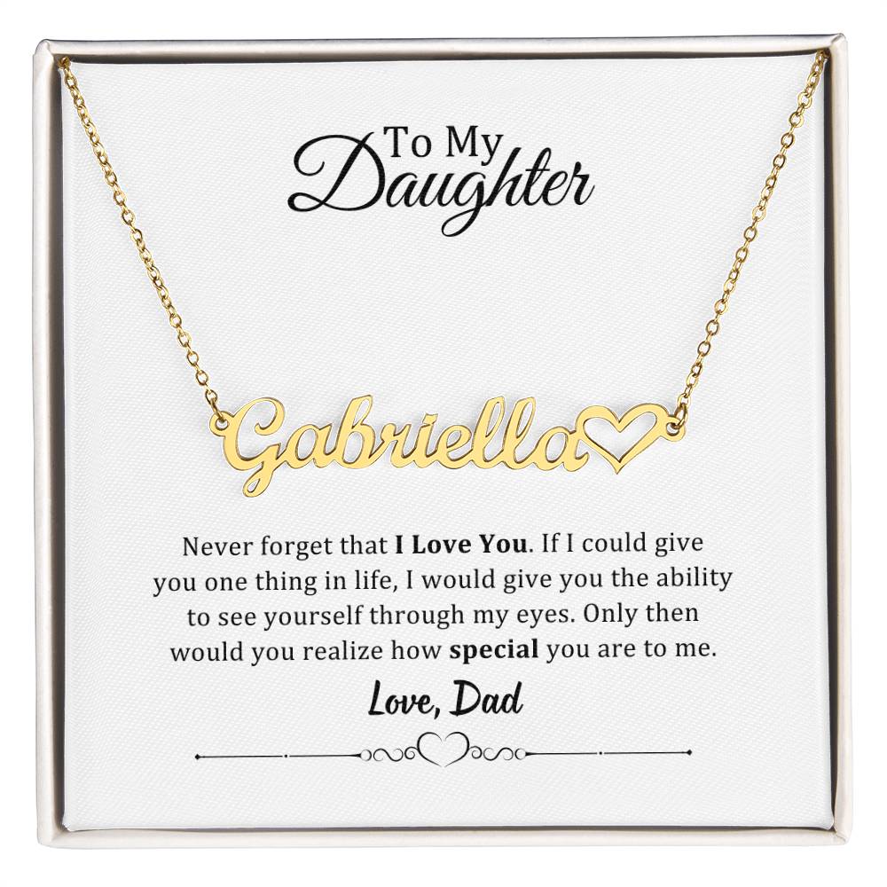 001 - TO DAUGHTER FROM DAD - NAME NECKLACE AND HEART CHARACTER