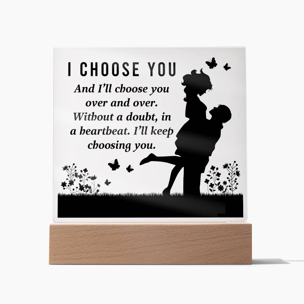 Soulmate Gifts - I choose you and I'll choose you over and over