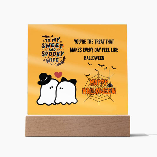 Wife Gifts - You're the treat that makes every day feel like Halloween