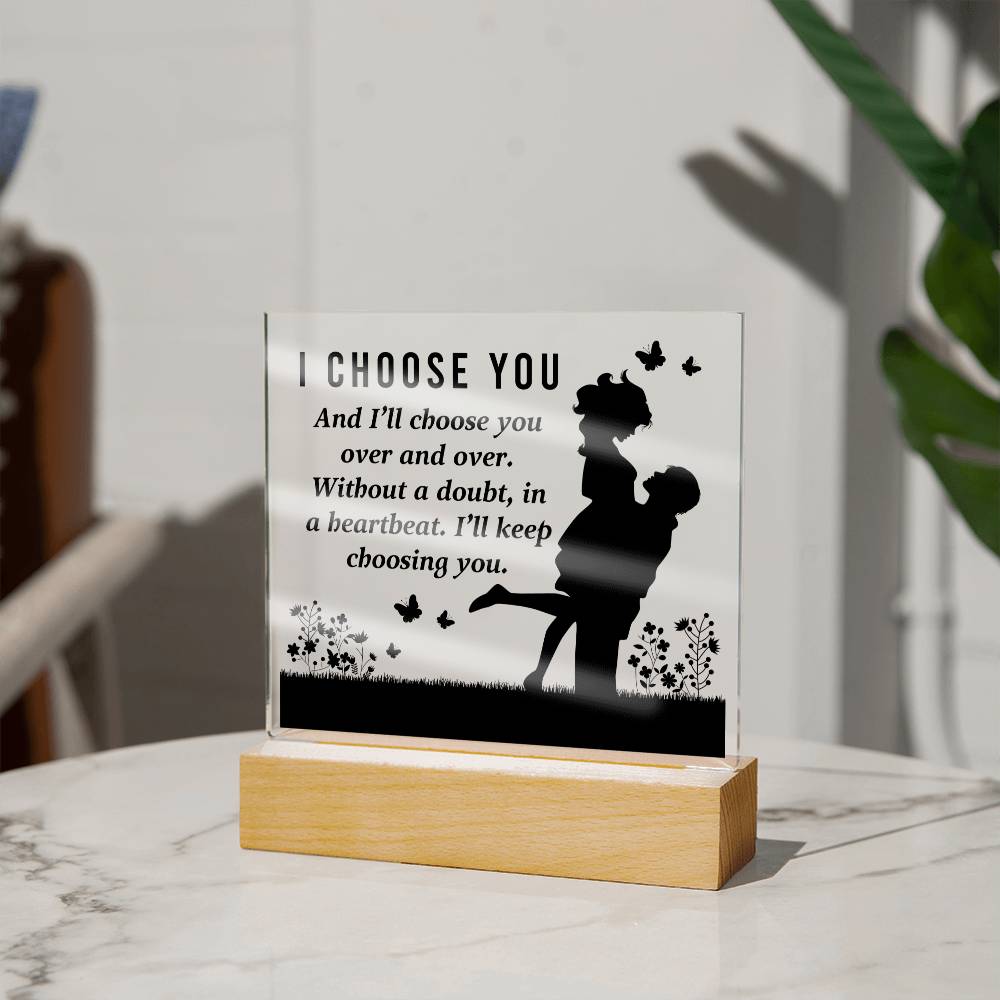 Soulmate Gifts - I choose you and I'll choose you over and over