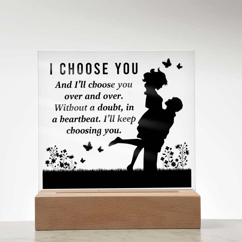 Soulmate Gifts - I choose you and I'll choose you over and over