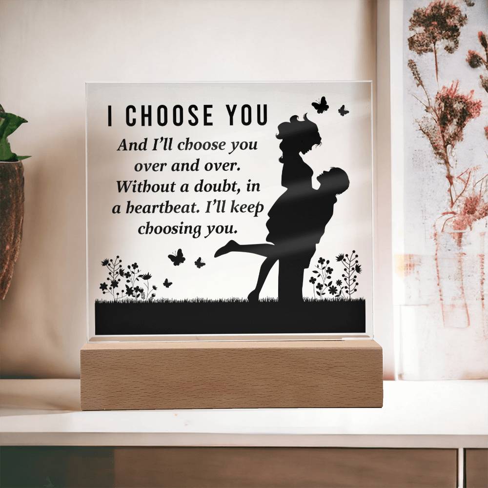 Soulmate Gifts - I choose you and I'll choose you over and over