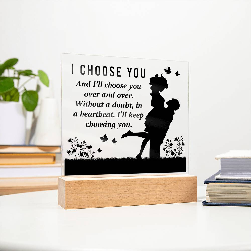 Soulmate Gifts - I choose you and I'll choose you over and over