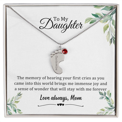 Daughter Gifts - The memory of hearing your first cries as you came into this world brings me immense joy