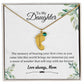 Daughter Gifts - The memory of hearing your first cries as you came into this world brings me immense joy