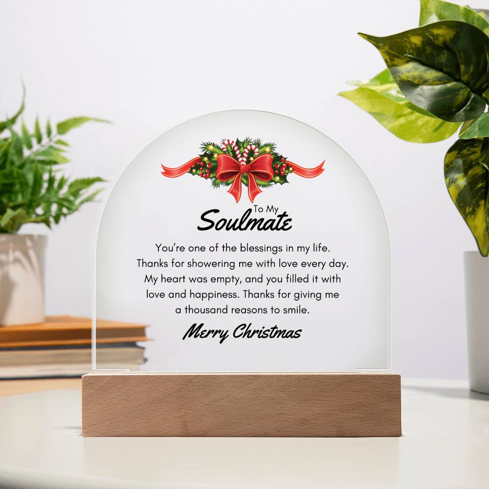 Christmas Gifts, To Soulmate, Acrylic Dome Plaque, You Are One Of The Blessings In My Life