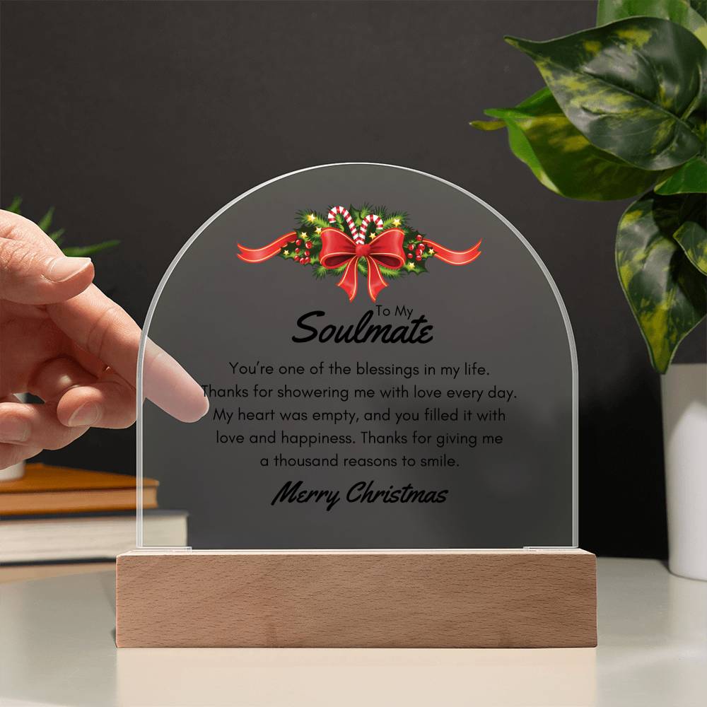 Christmas Gifts, To Soulmate, Acrylic Dome Plaque, You Are One Of The Blessings In My Life