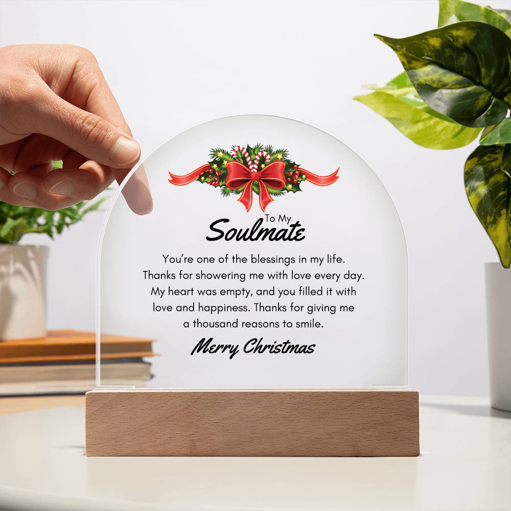 Christmas Gifts, To Soulmate, Acrylic Dome Plaque, You Are One Of The Blessings In My Life