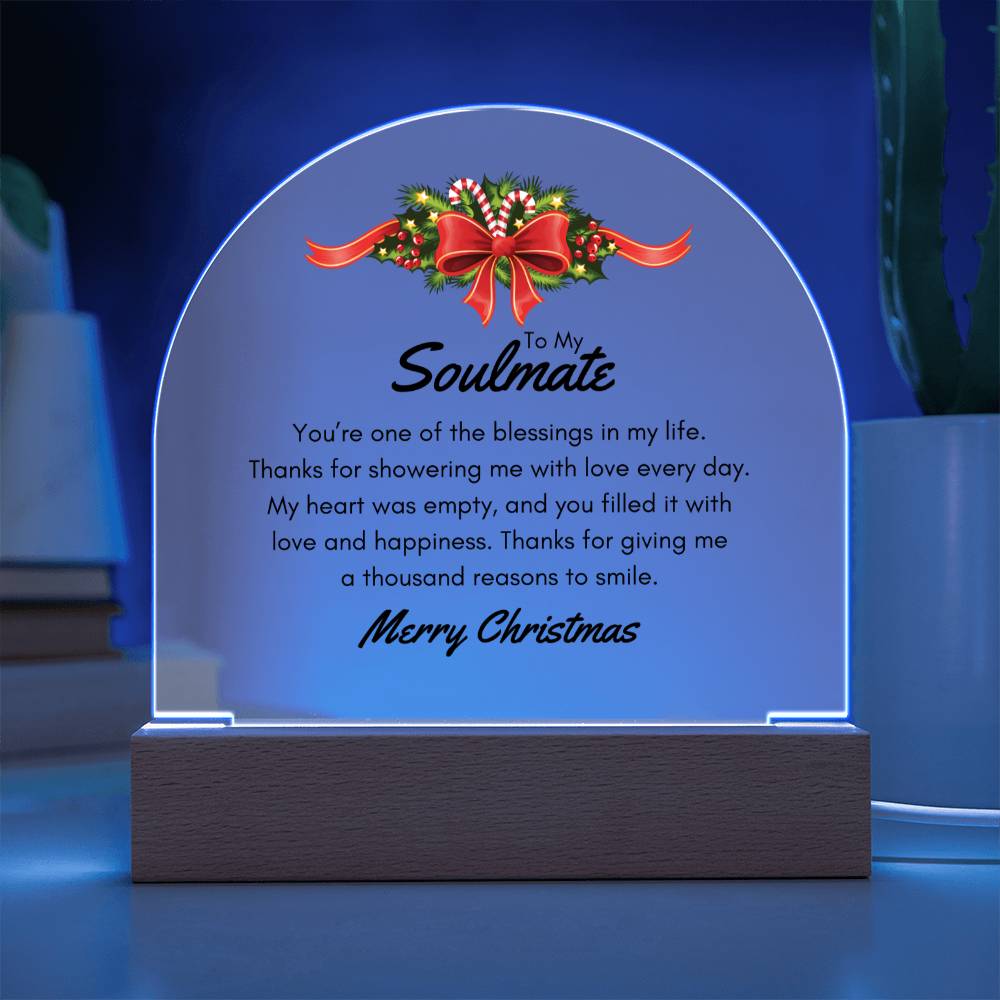 Christmas Gifts, To Soulmate, Acrylic Dome Plaque, You Are One Of The Blessings In My Life