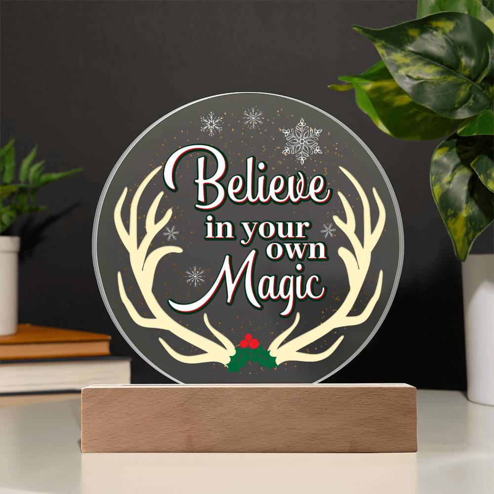 Christmas Gift, Believe In Your Own Magic, Acrylic Circle Plaque