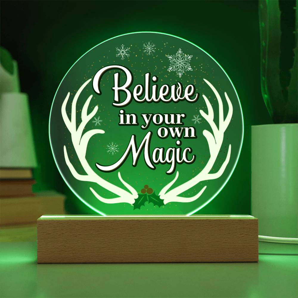 Christmas Gift, Believe In Your Own Magic, Acrylic Circle Plaque