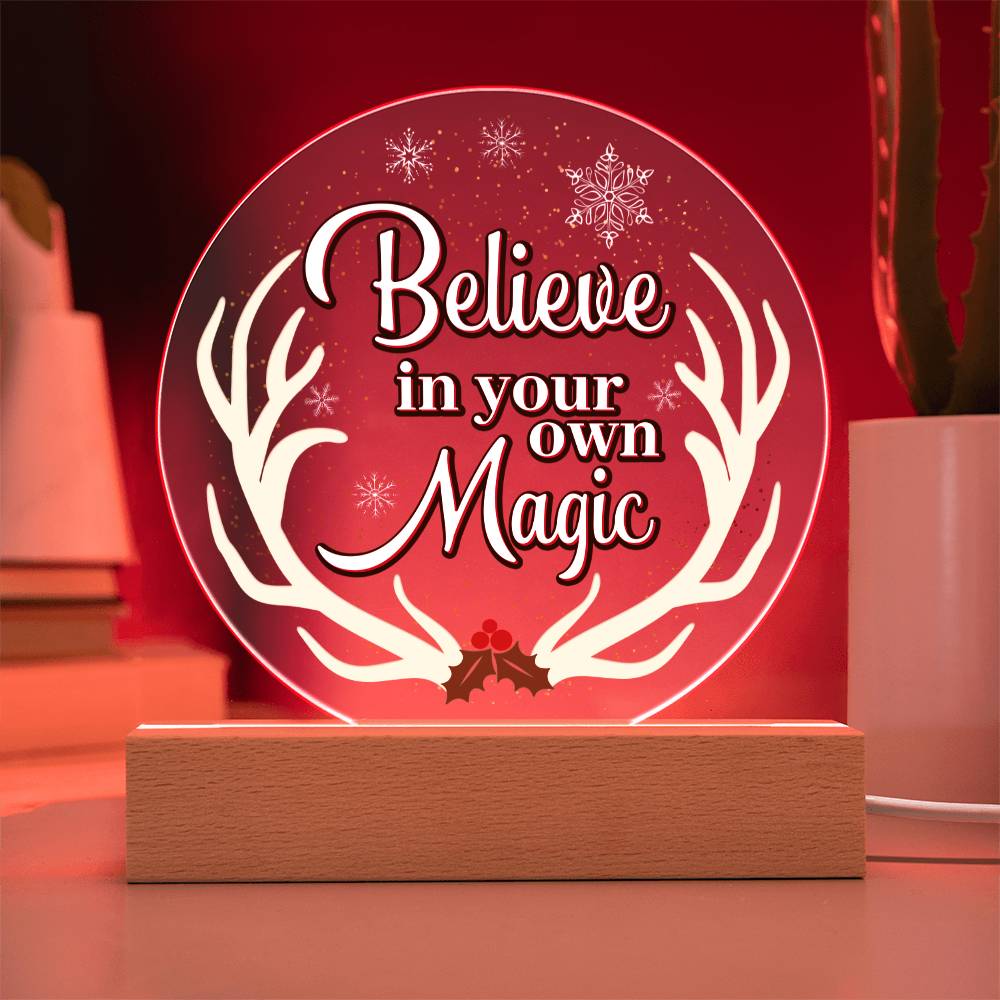 Christmas Gift, Believe In Your Own Magic, Acrylic Circle Plaque