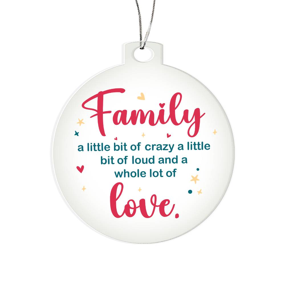 Christmas Gifts, Acrylic Ornament, Family A Whole Lot Of Love