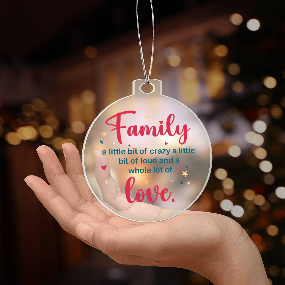 Christmas Gifts, Acrylic Ornament, Family A Whole Lot Of Love