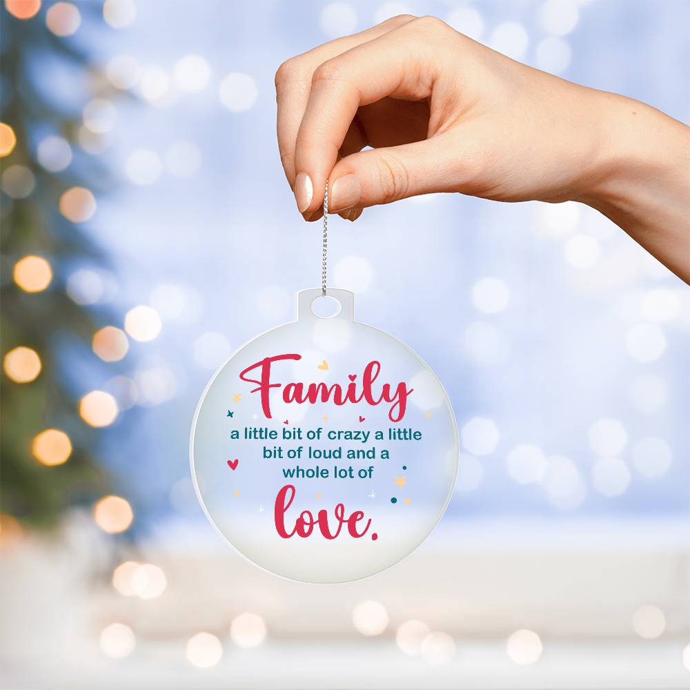 Christmas Gifts, Acrylic Ornament, Family A Whole Lot Of Love