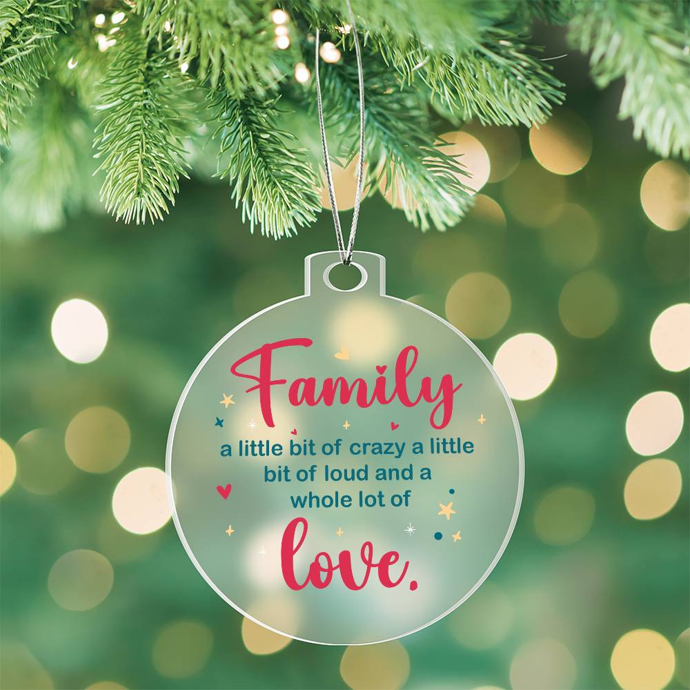 Christmas Gifts, Acrylic Ornament, Family A Whole Lot Of Love