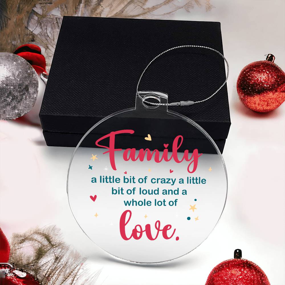 Christmas Gifts, Acrylic Ornament, Family A Whole Lot Of Love