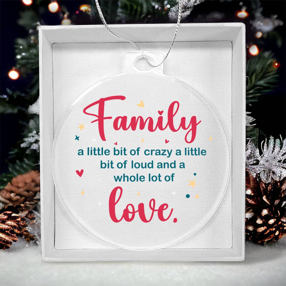 Christmas Gifts, Acrylic Ornament, Family A Whole Lot Of Love