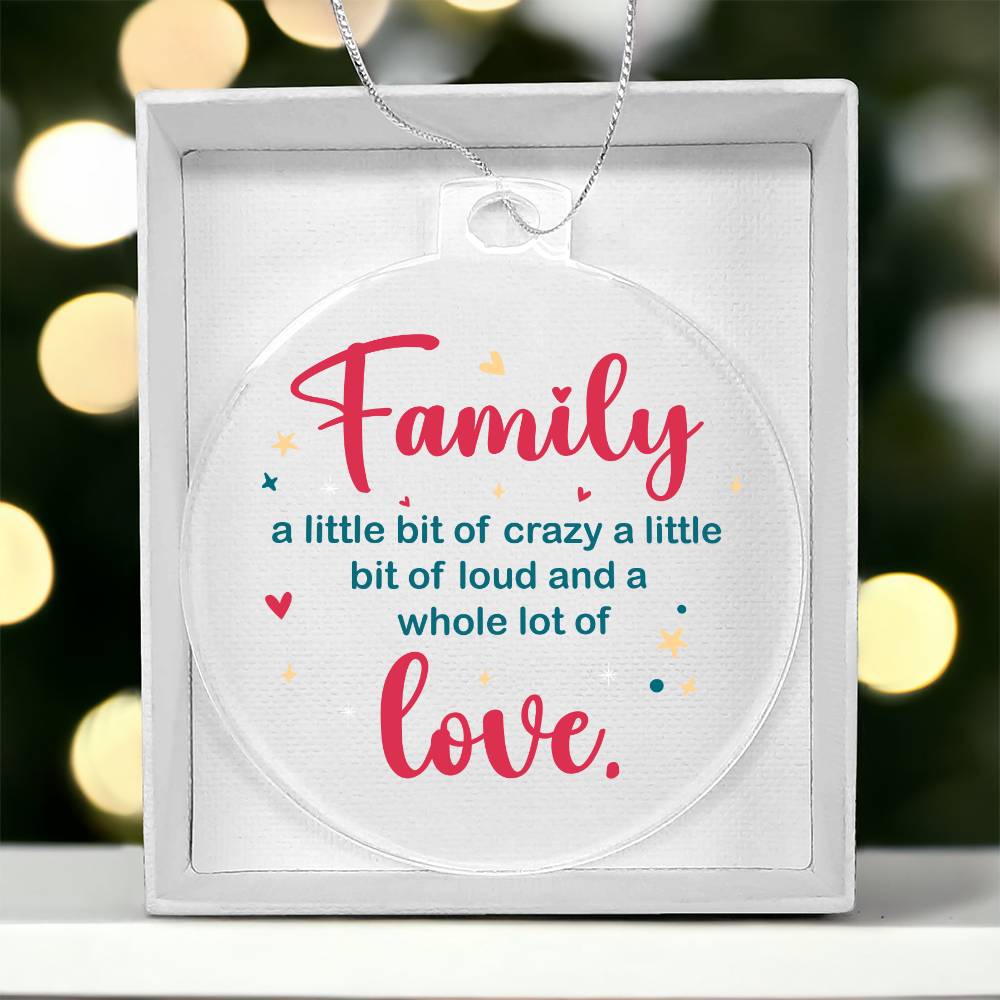 Christmas Gifts, Acrylic Ornament, Family A Whole Lot Of Love