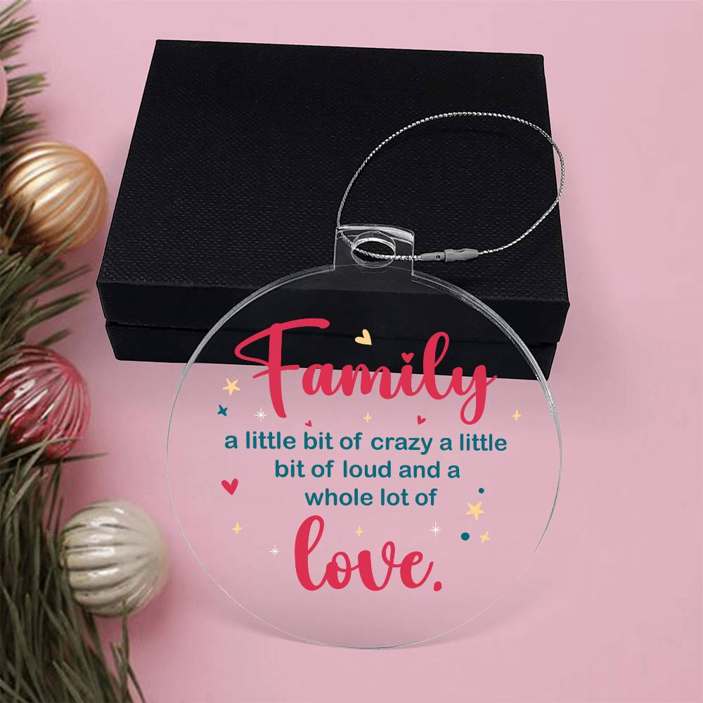 Christmas Gifts, Acrylic Ornament, Family A Whole Lot Of Love