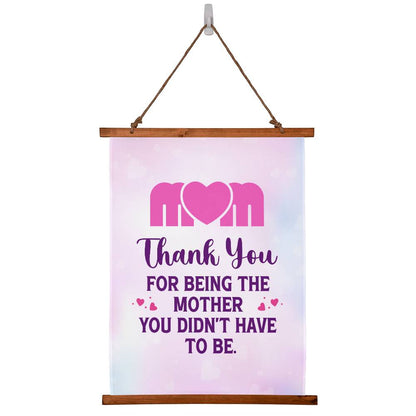 Wood Framed Wall Tapestry Portrait, To Mom, Thank You For Being The Mother