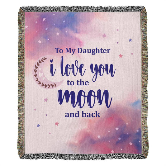 Heirloom Woven Blanket Portrait, To Daughter, I Love You To The Moon And Back