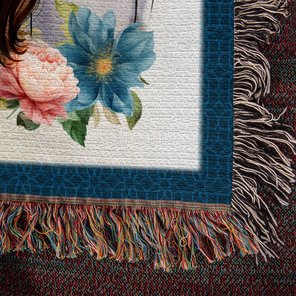 Heirloom Woven Blanket Landscape, To Mom, Everything I Am, You Helped Me To Be