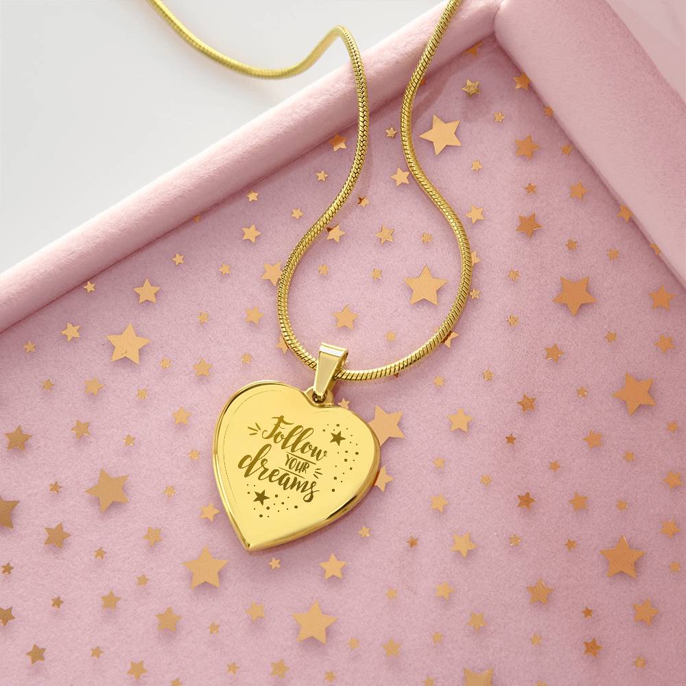 Engraved Heart Necklace, Follow Your Dreams