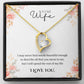 Wife Gifts - I may never find words beautiful enough to describe all that you mean to me, but I will spend the rest of my life.