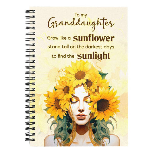 Spiral Notebook, To Granddaughter, Grow Like A Sunflower