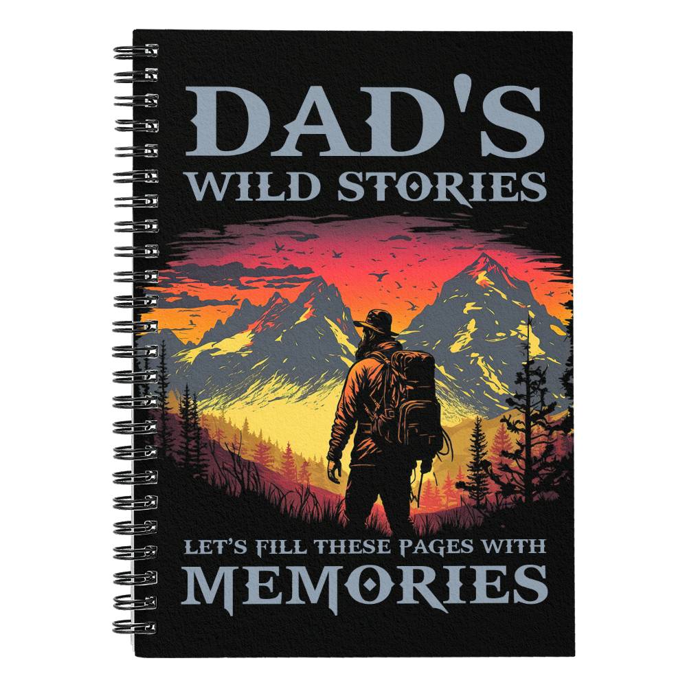 Spiral Notebook, To Dad, Let's Fill These Pages With Memories