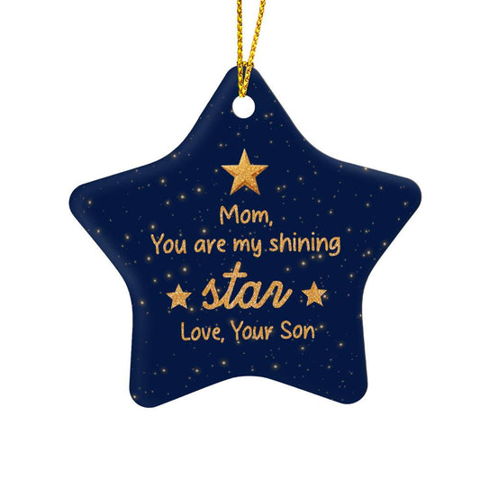 Christmas Gifts, Star Ornament, To Mom, You Are My Shining Star