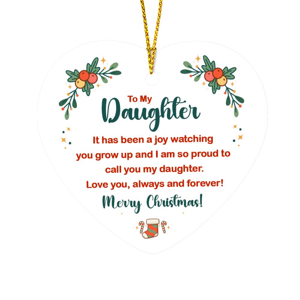 Heart Ornament, To Daughter, It Has Been A Joy Watching You Grow Up