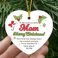 Christmas Gifts, Heart Ornament, To Mom, Your Love Has Always Been My Comfort And Joy