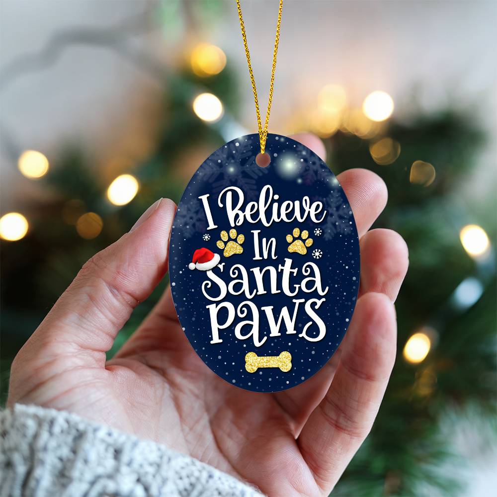 Christmas Gifts, Oval Ornament, I Believe In Santa Paws