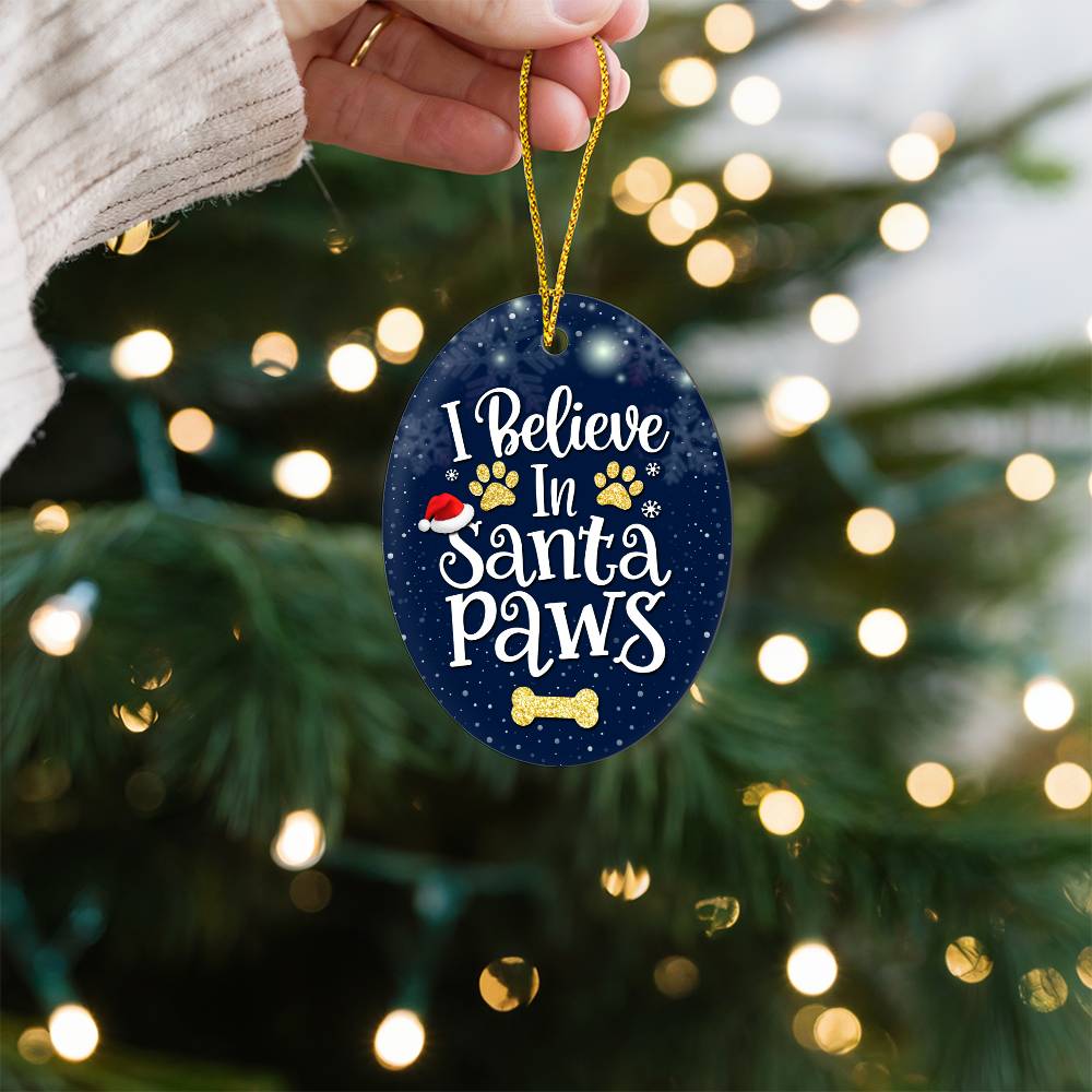 Christmas Gifts, Oval Ornament, I Believe In Santa Paws