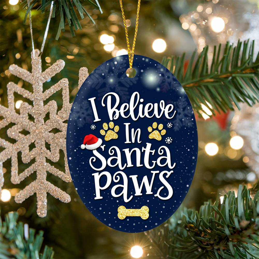 Christmas Gifts, Oval Ornament, I Believe In Santa Paws