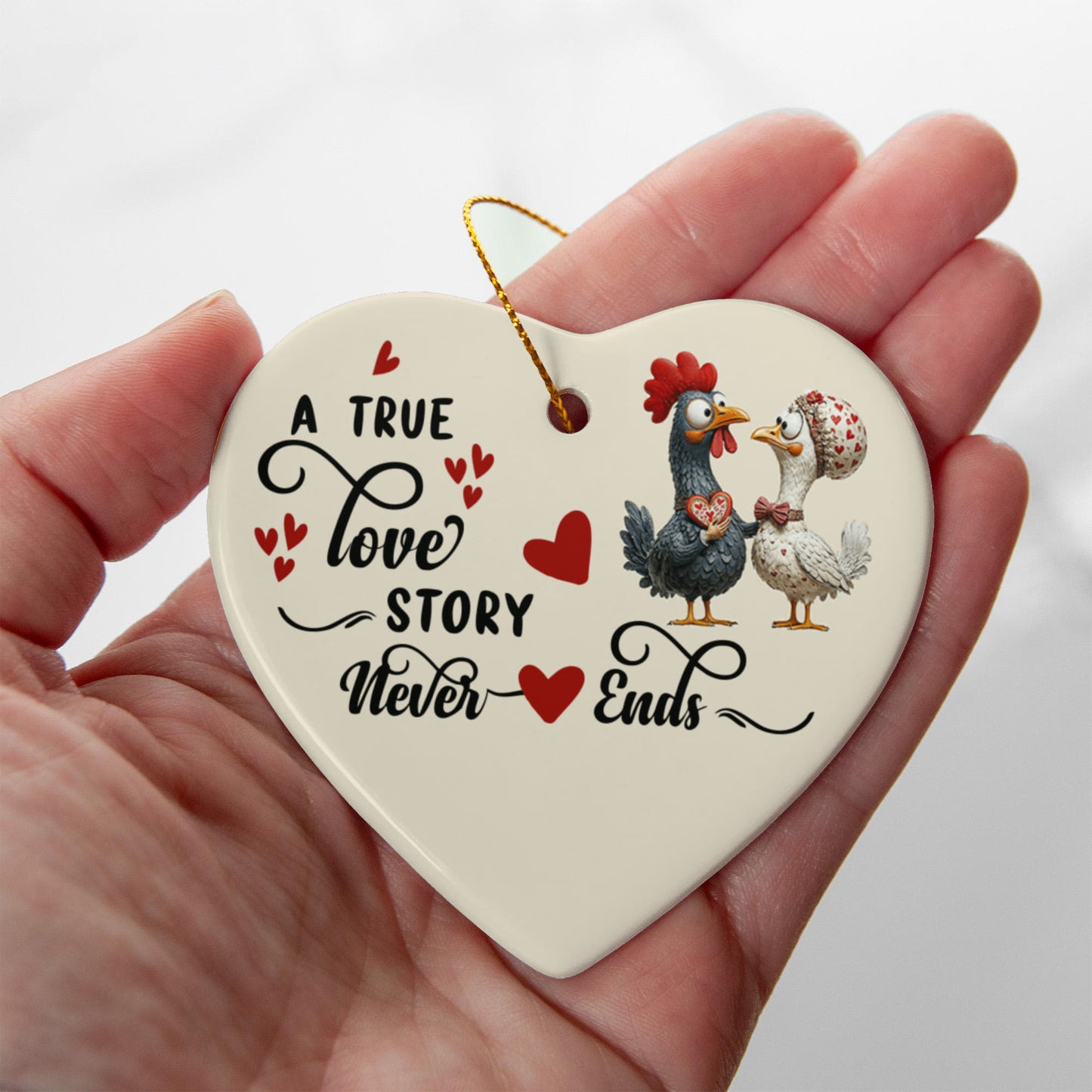 Ceramic Heart Ornament, A True Love Story Never Ends